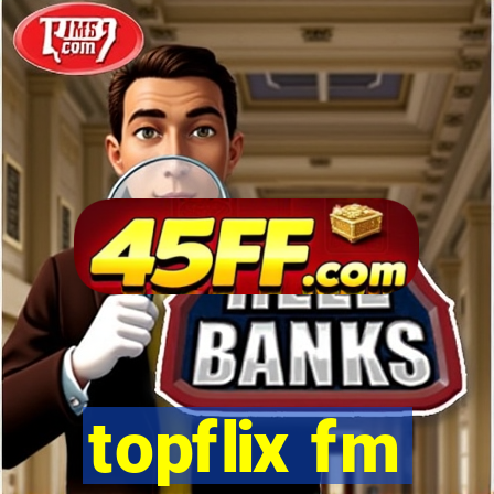 topflix fm